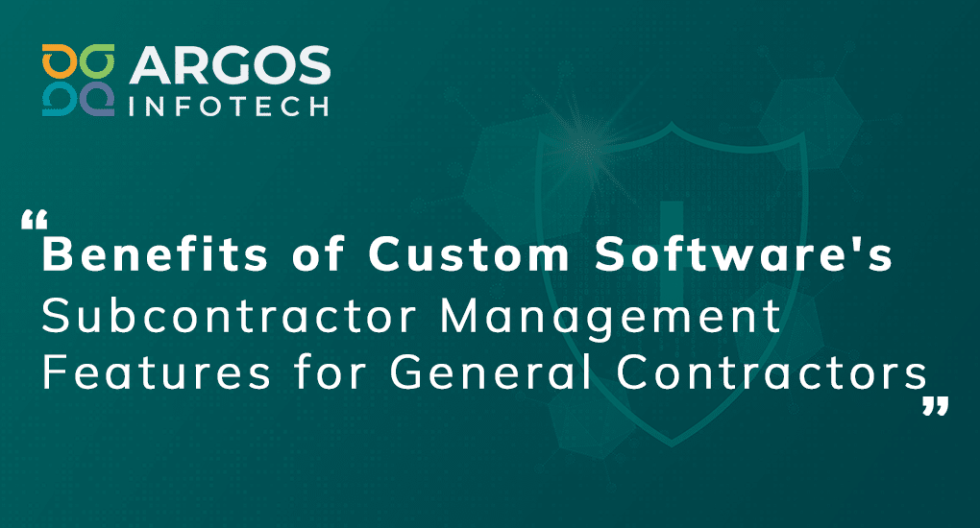 Benefits Of Custom Software's Subcontractor Management
