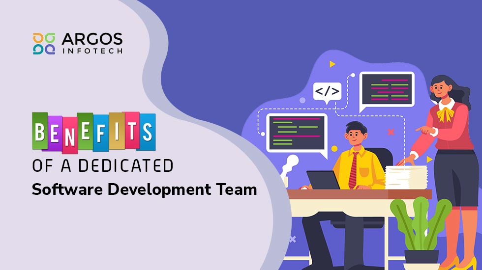 Benefits of a Dedicated Software Development Team