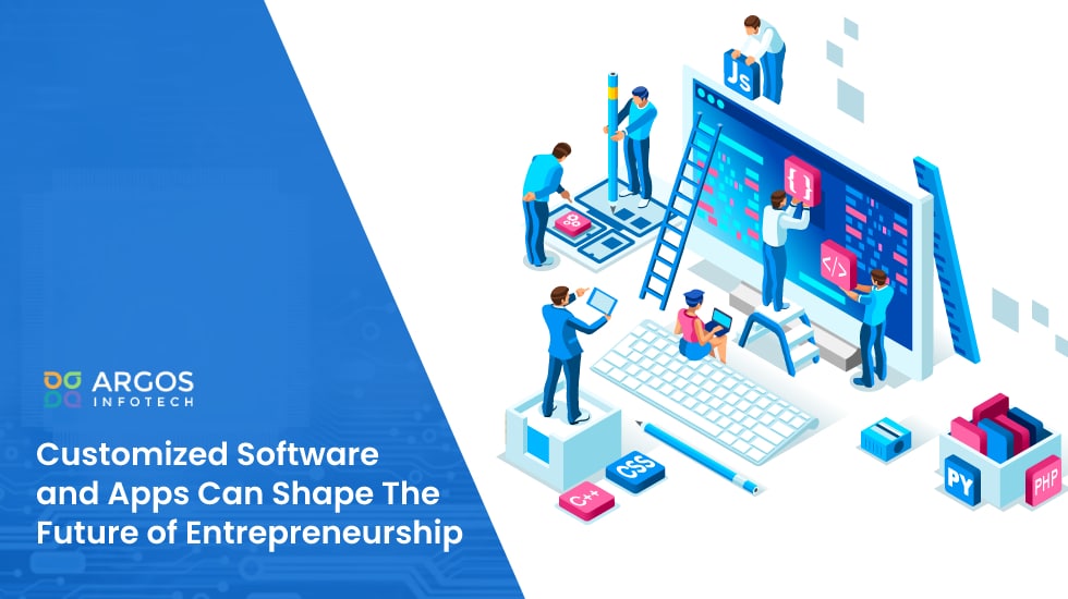 Customized-Software-and-Apps-Can-Shape-The-Future-of-Entrepreneurship