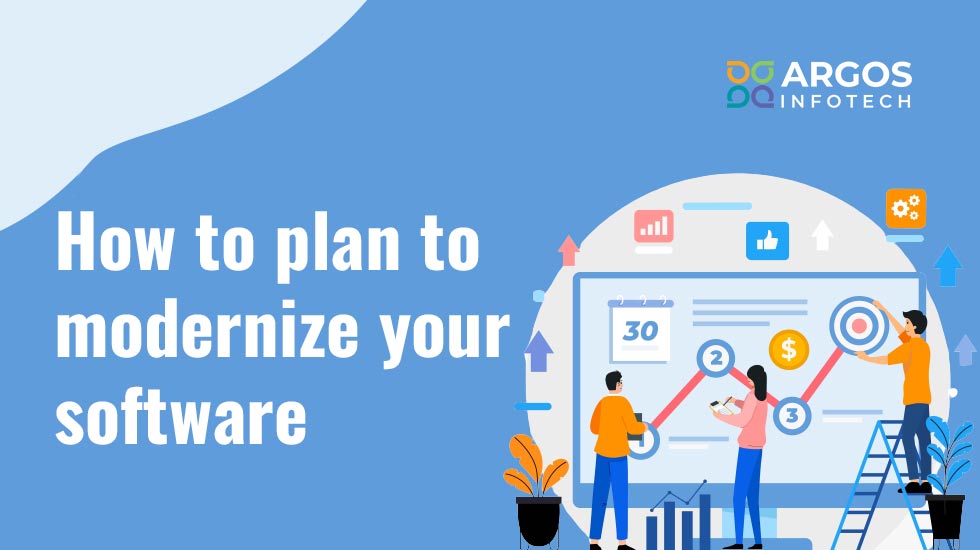 How to plan to modernize your software